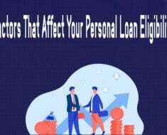 Factors That Affect Your Personal Loan Eligibility
